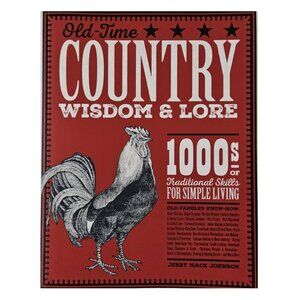 "Old-Time Country Wisdom and Lore" by Jerry Mack Johnson Illustrated 2017 Book